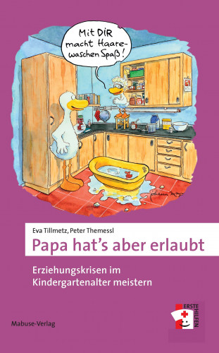 Eva Tillmetz, Peter Themessl: Papa hat's aber erlaubt