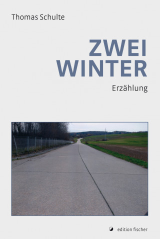 Thomas Schulte: Zwei Winter