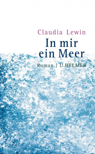 Claudia Lewin: In mir ein Meer