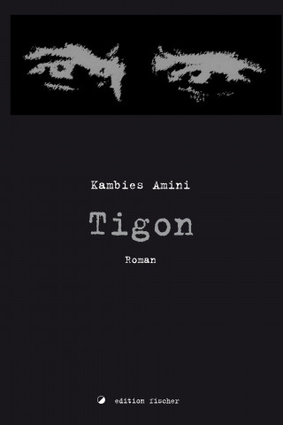 Kambies Amini: Tigon