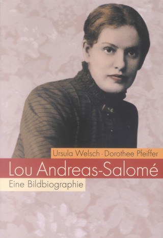 Ursula Welsch: Lou Andreas-Salomé