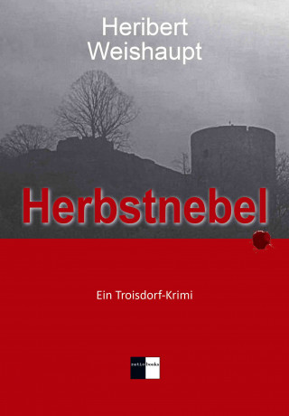 Heribert Weishaupt: Herbstnebel