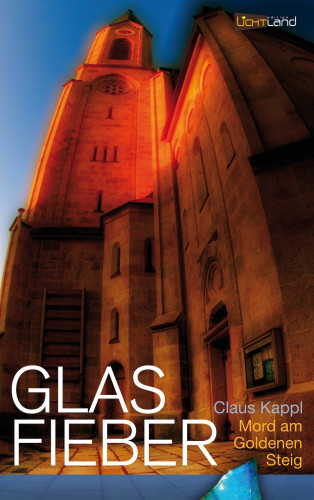 Claus Kappl: Glas Fieber