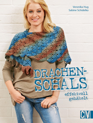 Veronika Hug, Sabine Schidelko: Drachenschals effektvoll gehäkelt