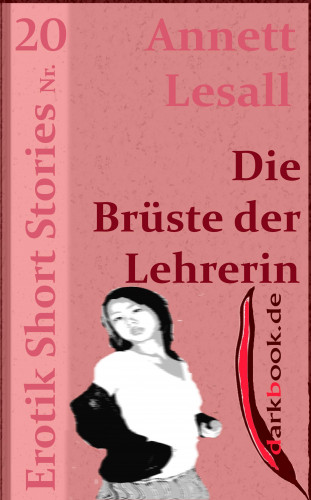 Annett Lesall: Die Brüste der Lehrerin