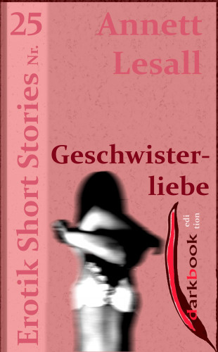 Annett Lesall: Geschwisterliebe