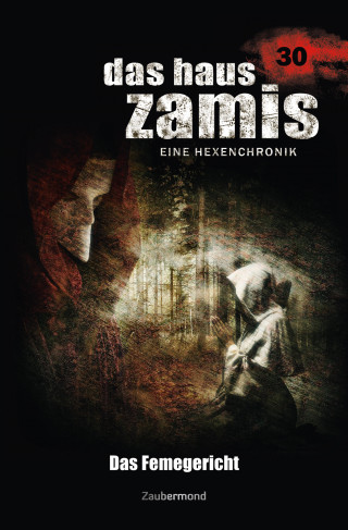 Catalina Corvo, Logan Dee: Das Haus Zamis 30 - Das Femegericht