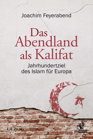 Joachim Feyerabend: Das Abendland als Kalifat