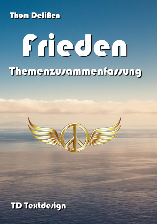 Thom Delißen: Frieden