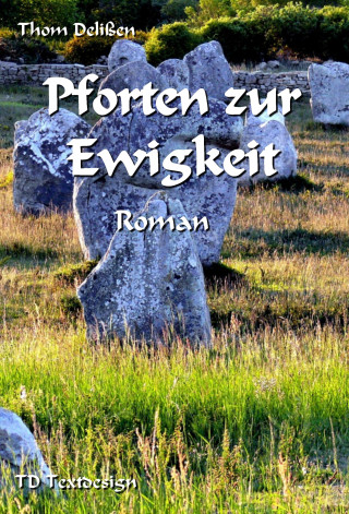 Thom Delißen: Pforten zur Ewigkeit