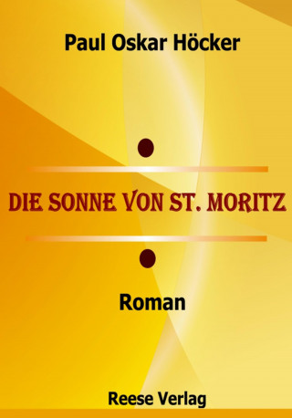 Paul Oskar Höcker: Die Sonne von St. Moritz