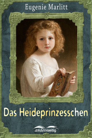 Eugenie Marlitt: Das Heideprinzeßchen