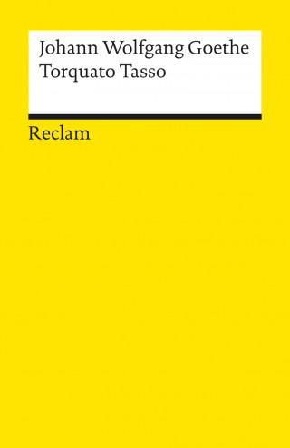 Johann Wolfgang Goethe: Torquato Tasso