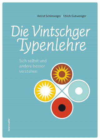 Astrid Schönweger, Ulrich Gutweniger: Die Vintschger Typenlehre