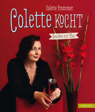 Colette Prommer: Colette kocht