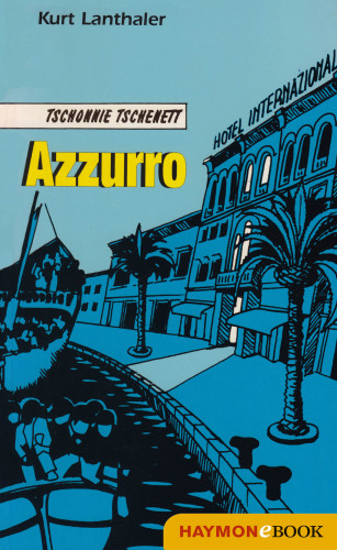 Kurt Lanthaler: Azzurro