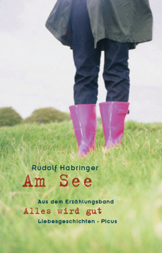 Rudolf Habringer: Am See