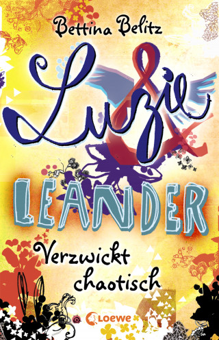 Bettina Belitz: Luzie & Leander 3 - Verzwickt chaotisch