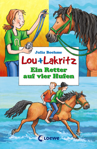 Julia Boehme: Lou + Lakritz 4 - Ein Retter auf vier Hufen