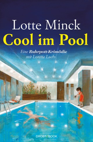 Lotte Minck: Cool im Pool