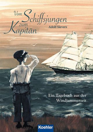 Adolf Sievers: Vom Schiffsjungen zum Kapitän