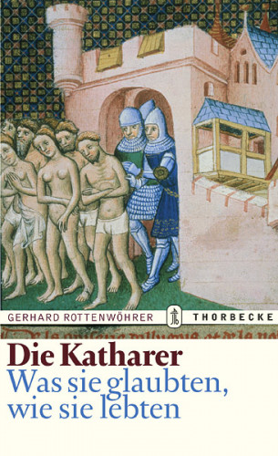 Gerhard Rottenwöhrer: Die Katharer