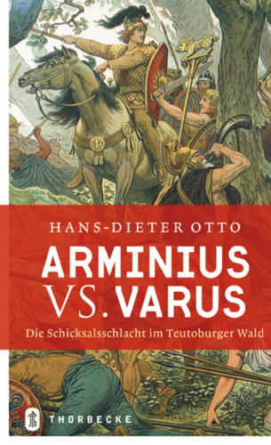 Hans-Dieter Otto: Arminius vs. Varus