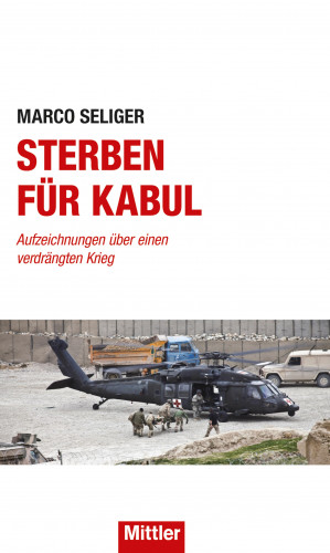 Marco Seliger: Sterben für Kabul