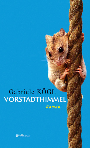 Gabriele Kögl: Vorstadthimmel
