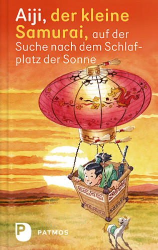 Jo Jung, Rainer Buttron, Ulrich Zehfuß: Aiji, der kleine Samurai, auf der Suche nach dem Schlafplatz der Sonne