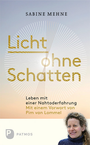 Sabine Mehne: Licht ohne Schatten