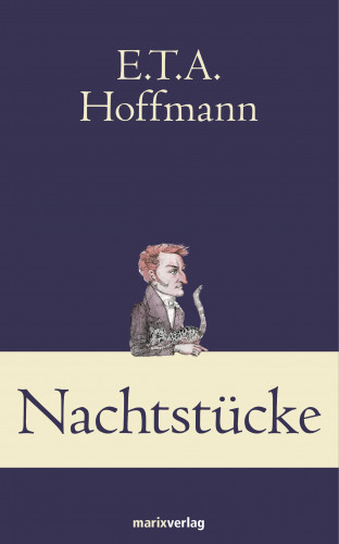 E.T.A Hoffmann: Nachtstücke