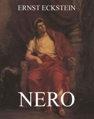 Ernst Eckstein: Nero