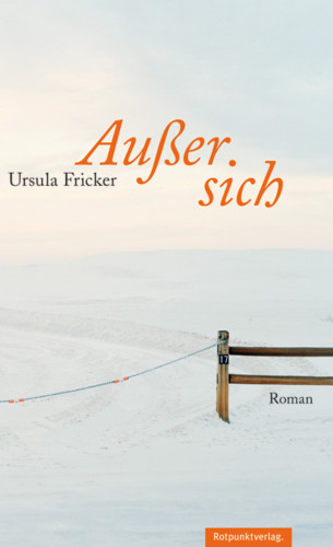 Ursula Fricker: Außer sich