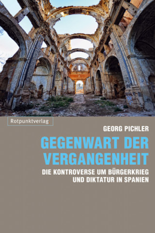 Georg Pichler: Gegenwart der Vergangenheit