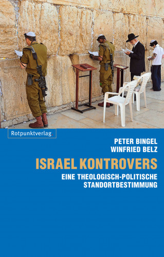 Peter Bingel, Winfried Belz: Israel kontrovers