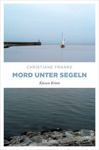 Christiane Franke: Mord unter Segeln