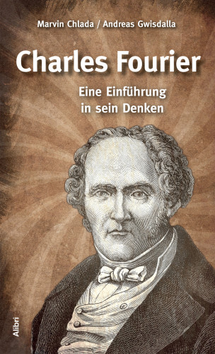 Marvin Chlada, Andreas Gwisdalla: Charles Fourier