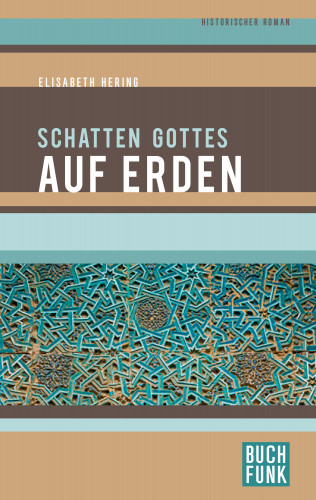 Elisabeth Hering: Schatten Gottes auf Erden