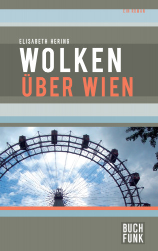 Elisabeth Hering: Wolken über Wien