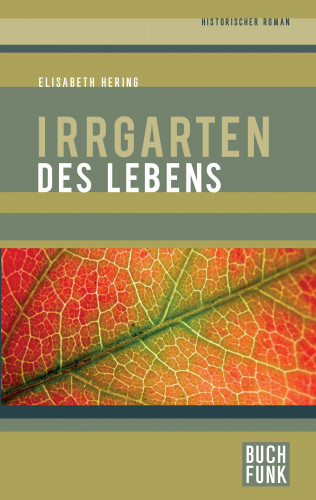 Elisabeth Hering: Irrgarten des Lebens