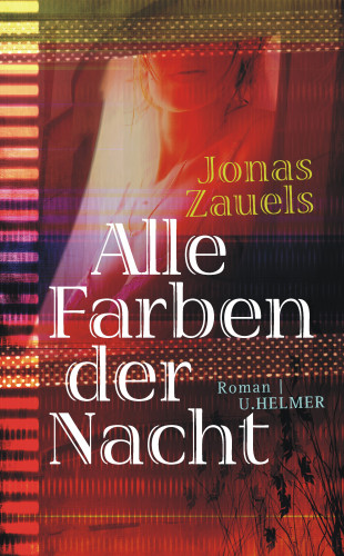 Jonas Zauels: Alle Farben der Nacht