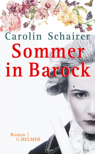 Carolin Schairer: Sommer in Barock