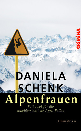 Daniela Schenk: Alpenfrauen