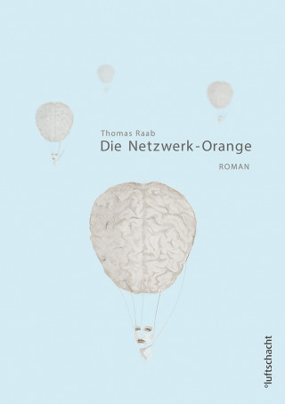 Thomas Raab: Die Netzwerk-Orange