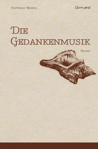 Matthias Brandl: Die Gedankenmusik