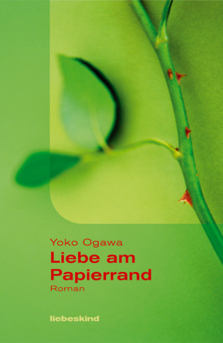 Yoko Ogawa: Liebe am Papierrand