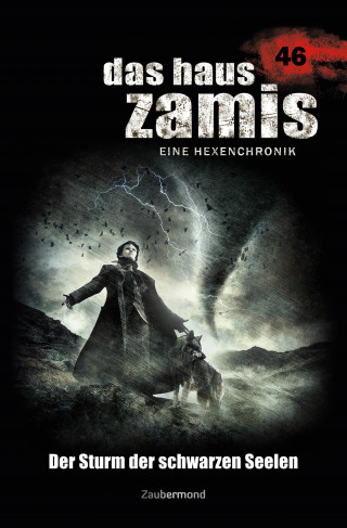 Logan Dee, Michael M. Thurner: Das Haus Zamis 46 – Der Sturm der schwarzen Seelen