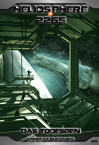 Andreas Suchanek: Heliosphere 2265 - Band 44: Das Todesgen