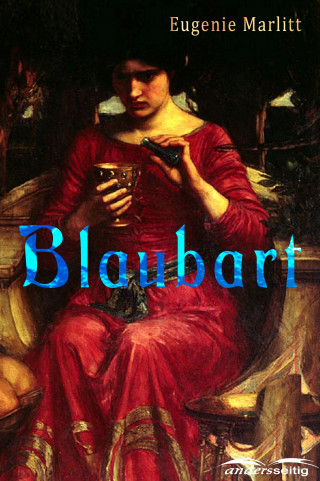 Eugenie Marlitt: Blaubart